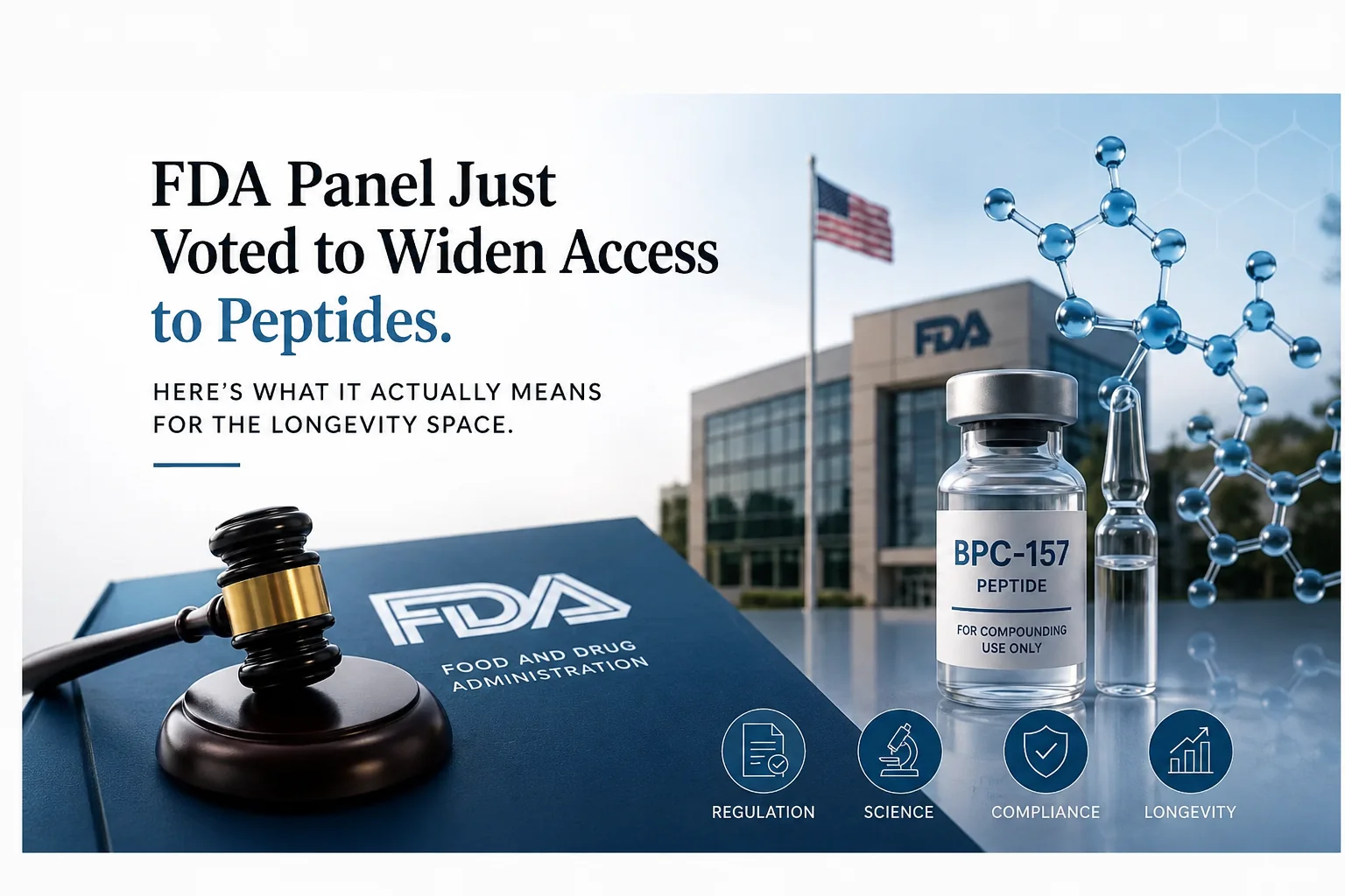 An FDA Panel Just Voted to Widen Access to Peptides. Here’s What It Actually Means for the Longevity Space